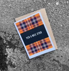 'YER A WEE STAR' Tartan Card